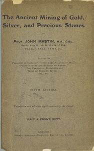 The Ancient Mining of Gold, Silver and Precious Stones